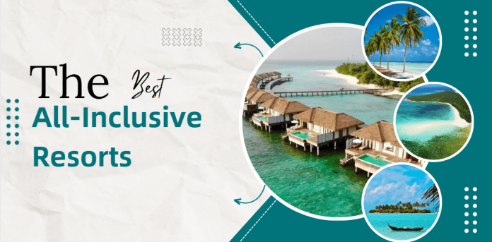 All-Inclusive Resorts