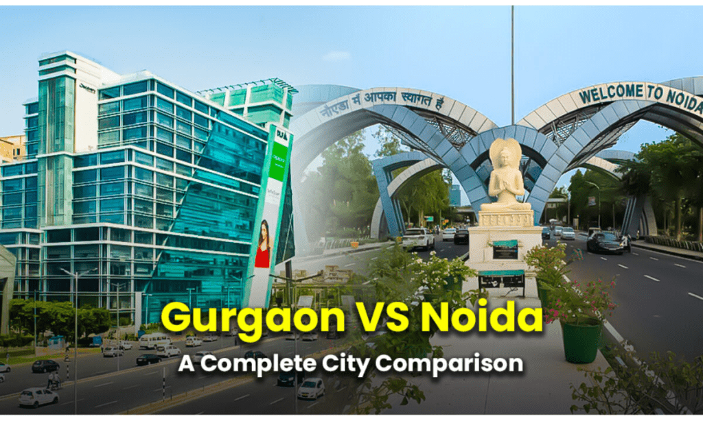 gurgaon or noida which is better