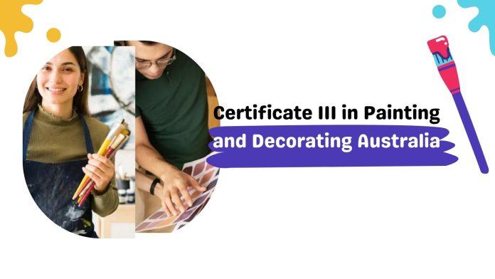 Career Options: Certificate III in Painting and Decorating Australia