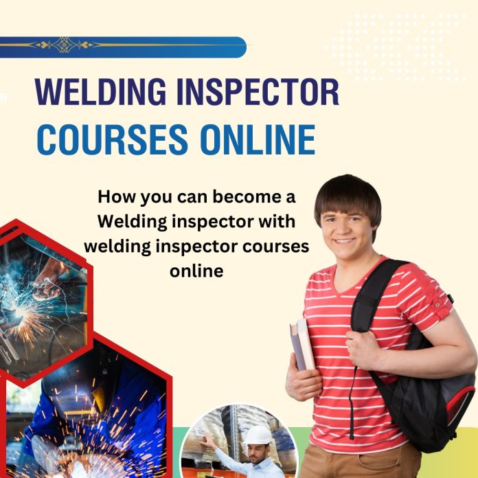 welding inspector courses online